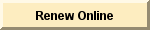 Click here to renew online